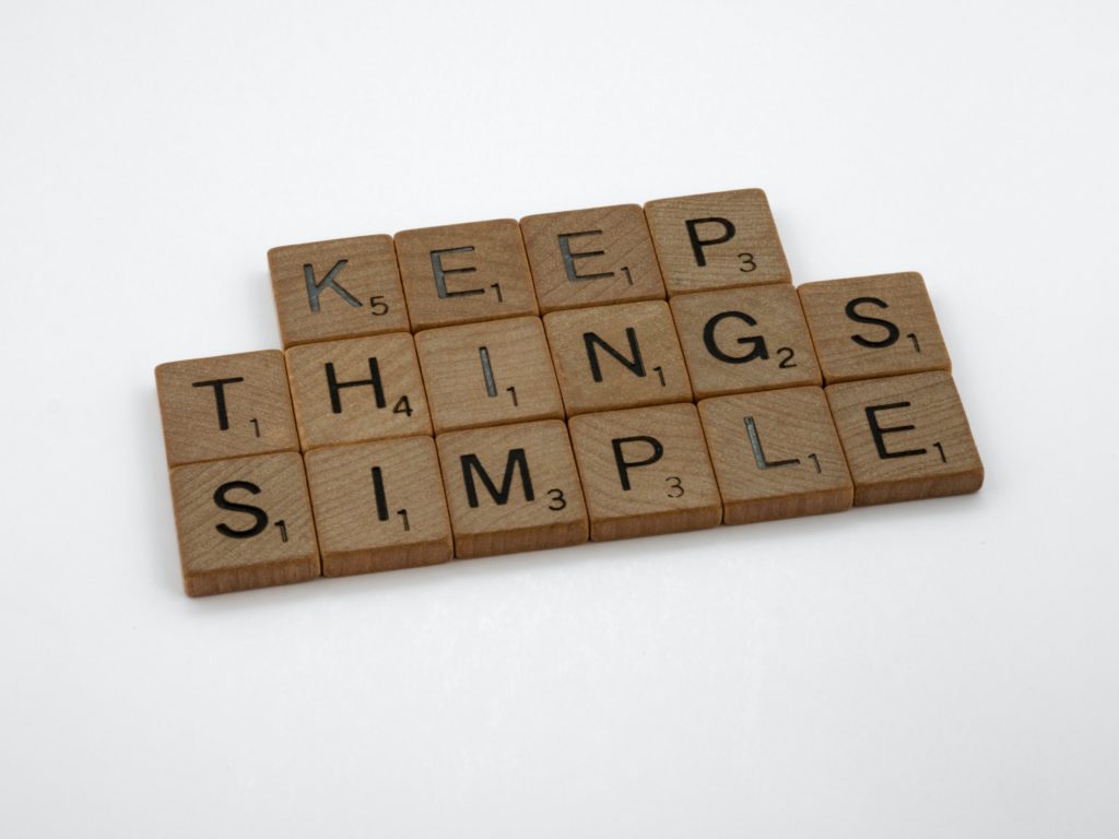 keep things simple